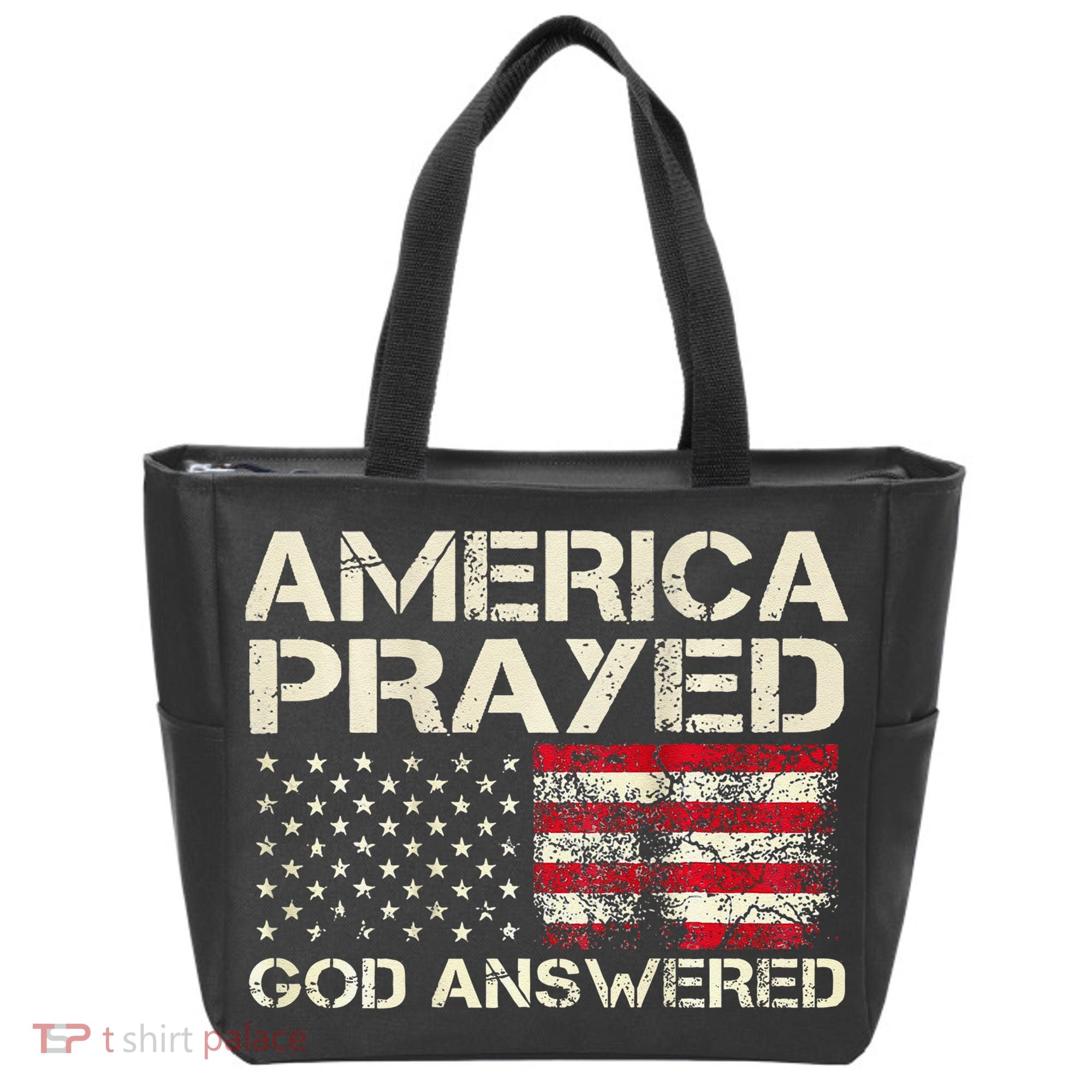 America Prayed God Answered Funny 45 47 Trump Tote Bag
