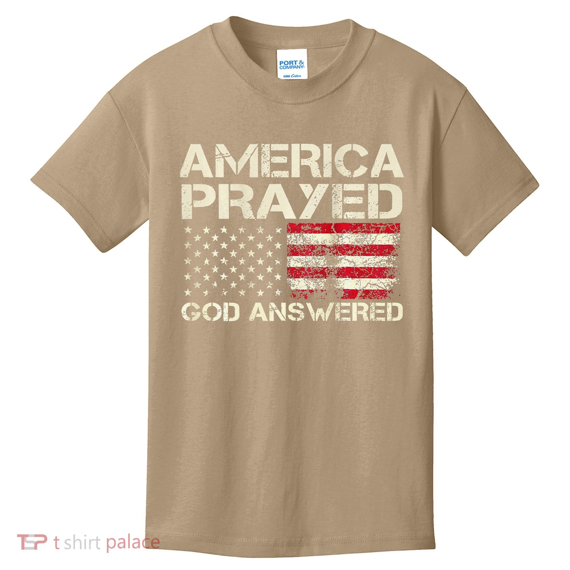 America Prayed God Answered Funny 45 47 Trump Kids T-Shirt
