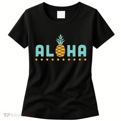 Aloha Pineapple Hawaiian Women's T-Shirt