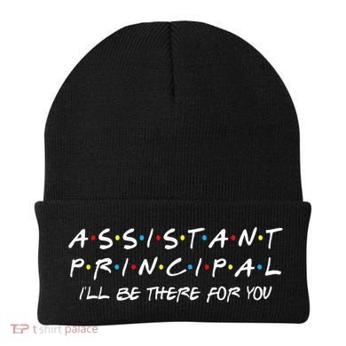 Assistant Principal ILl Be There For You Back To School Beanie