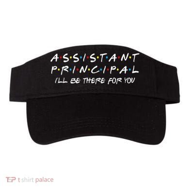 Assistant Principal ILl Be There For You Back To School Visor