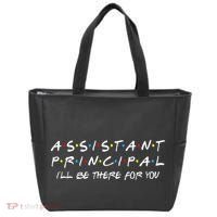 Assistant Principal ILl Be There For You Back To School Tote Bag thumb 0