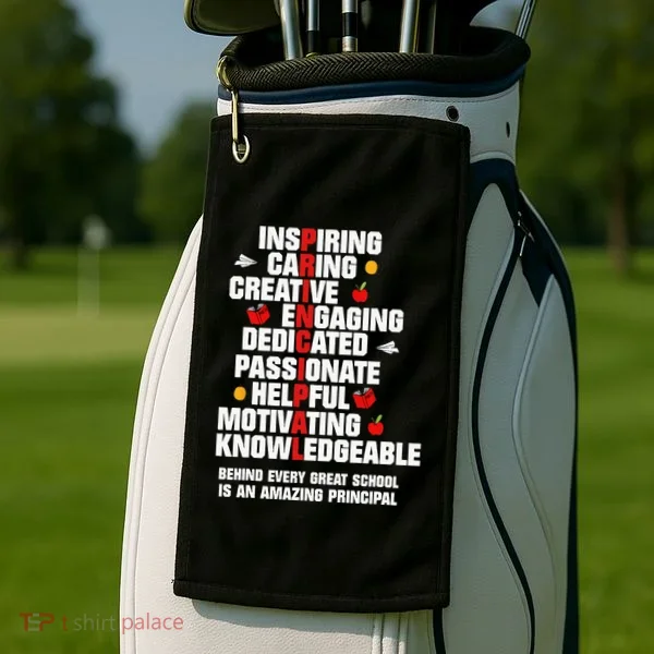 Amazing Principal Inspirational Appreciation Gift Golf Towel