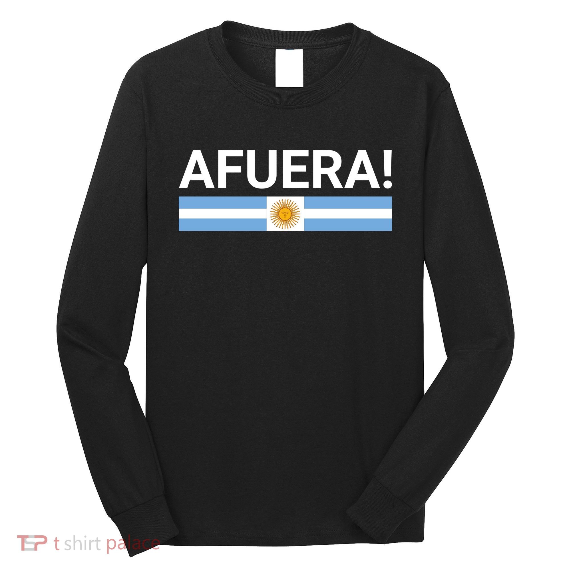Afuera! President Javier Milei Long Sleeve Shirt