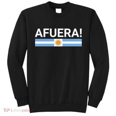 Afuera! President Javier Milei Sweatshirt