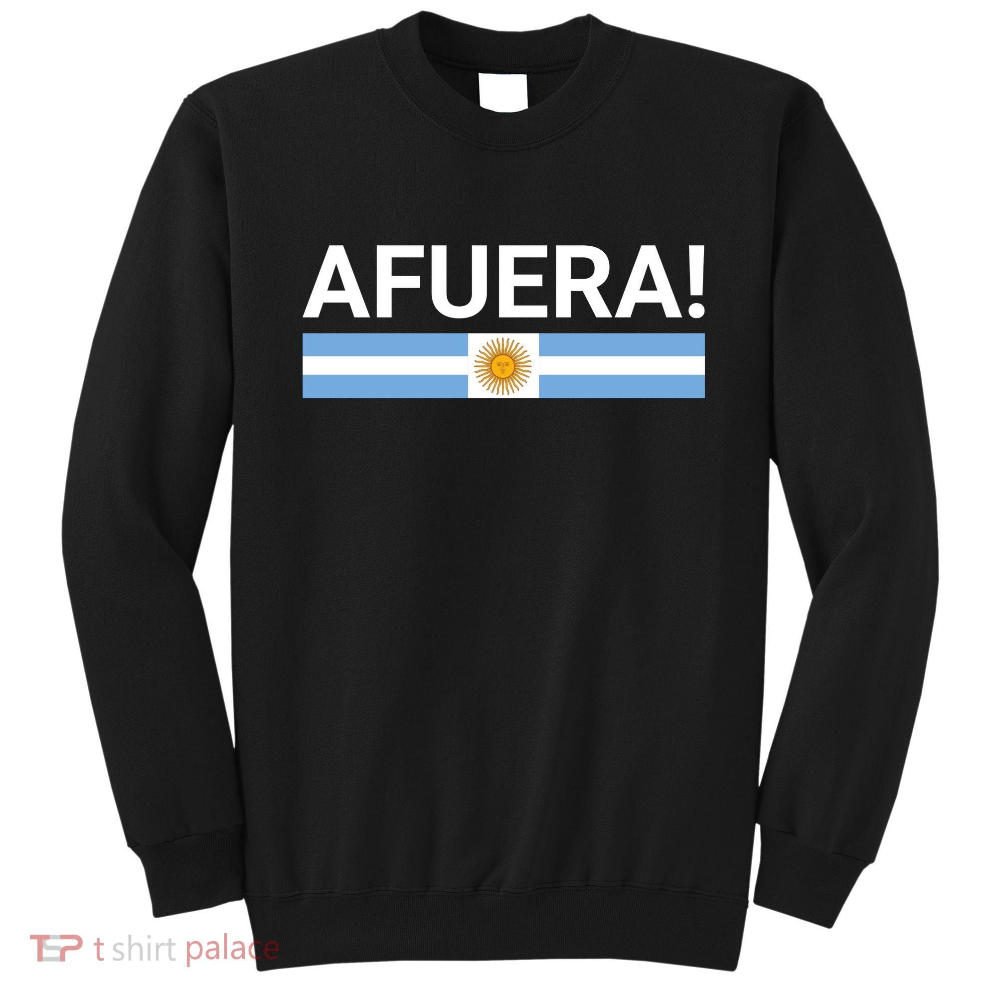 Afuera! President Javier Milei Sweatshirt