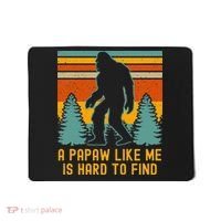 A Papaw Like Me Is Hard To Find Bigfoot Grandpa Mousepad thumb 0