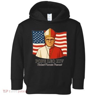 American Pope Leo XIV May 8th 2025 Robert Francis Prevost Toddler Hoodie