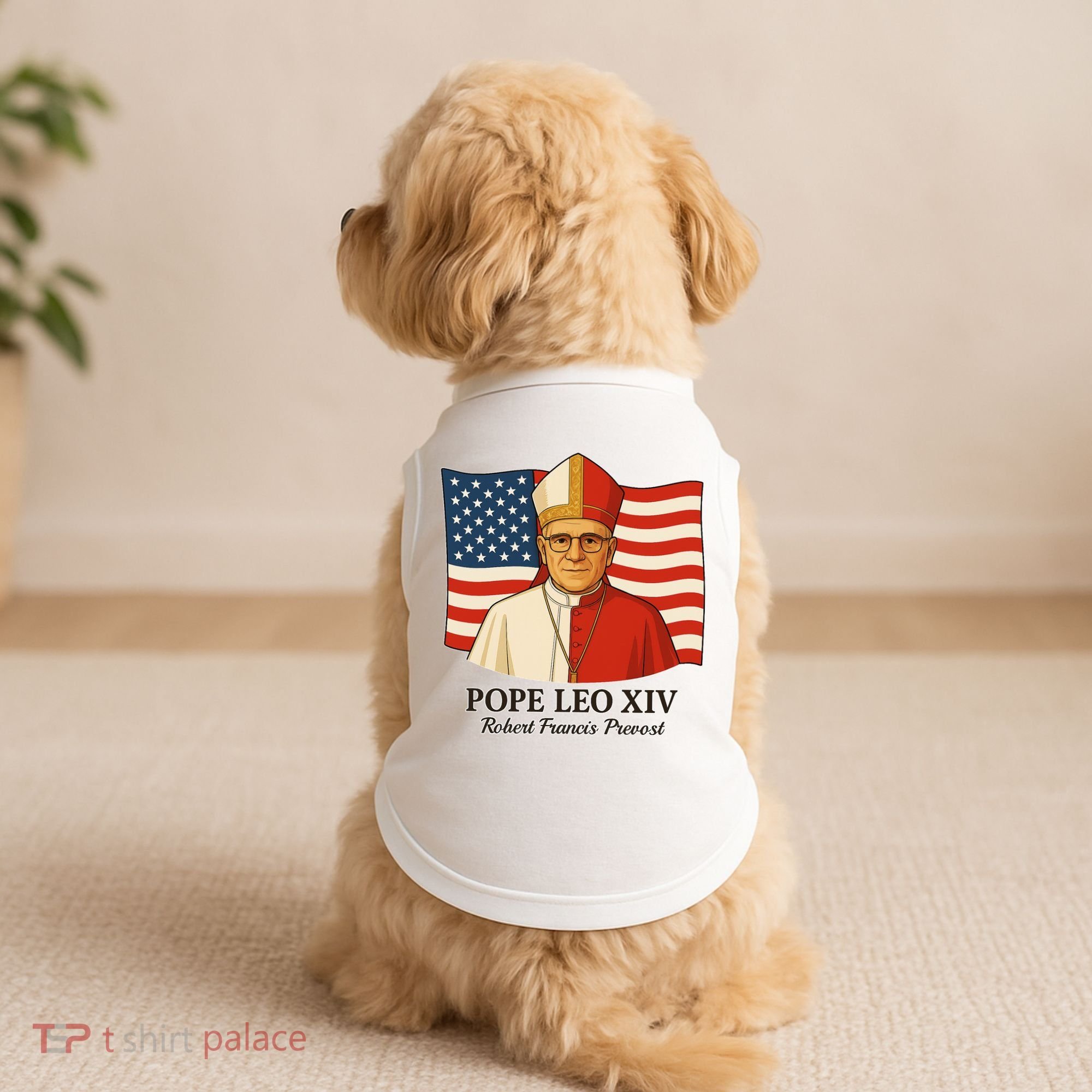 American Pope Leo XIV May 8th 2025 Robert Francis Prevost Doggie Tank