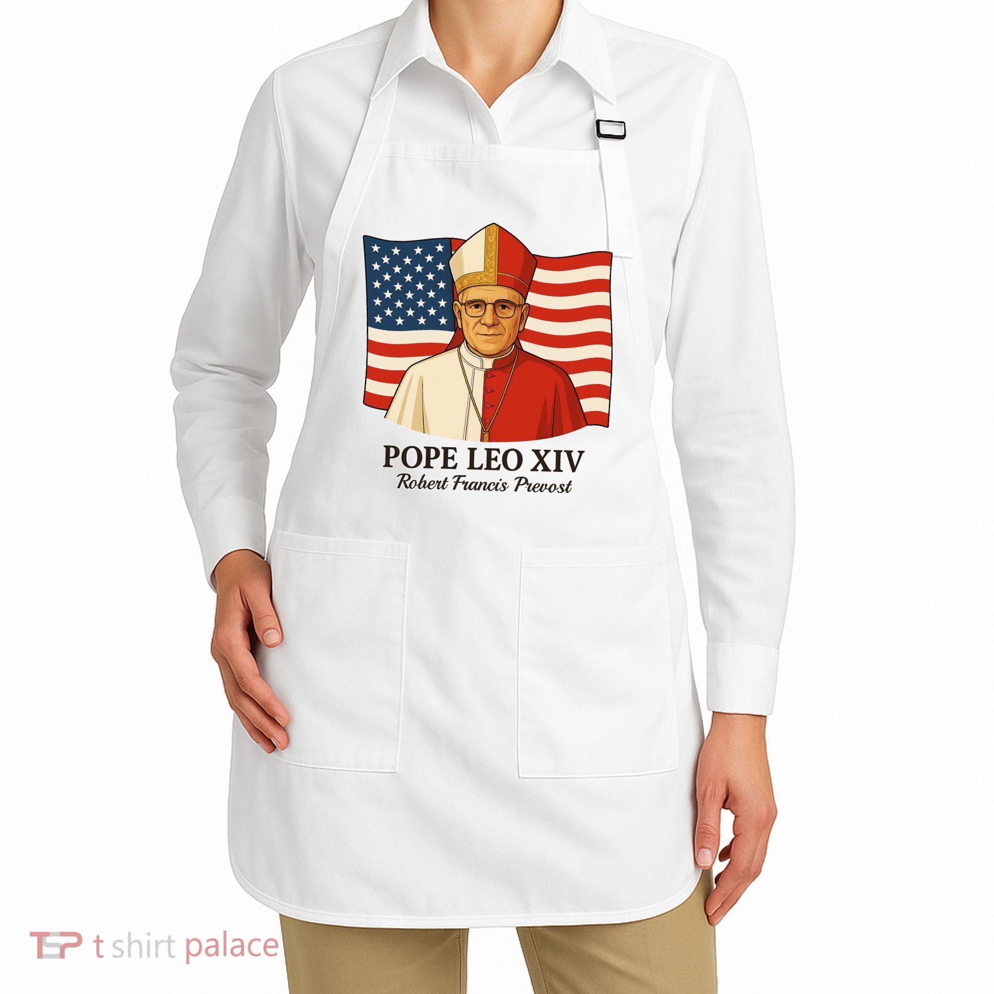 American Pope Leo XIV May 8th 2025 Robert Francis Prevost Apron