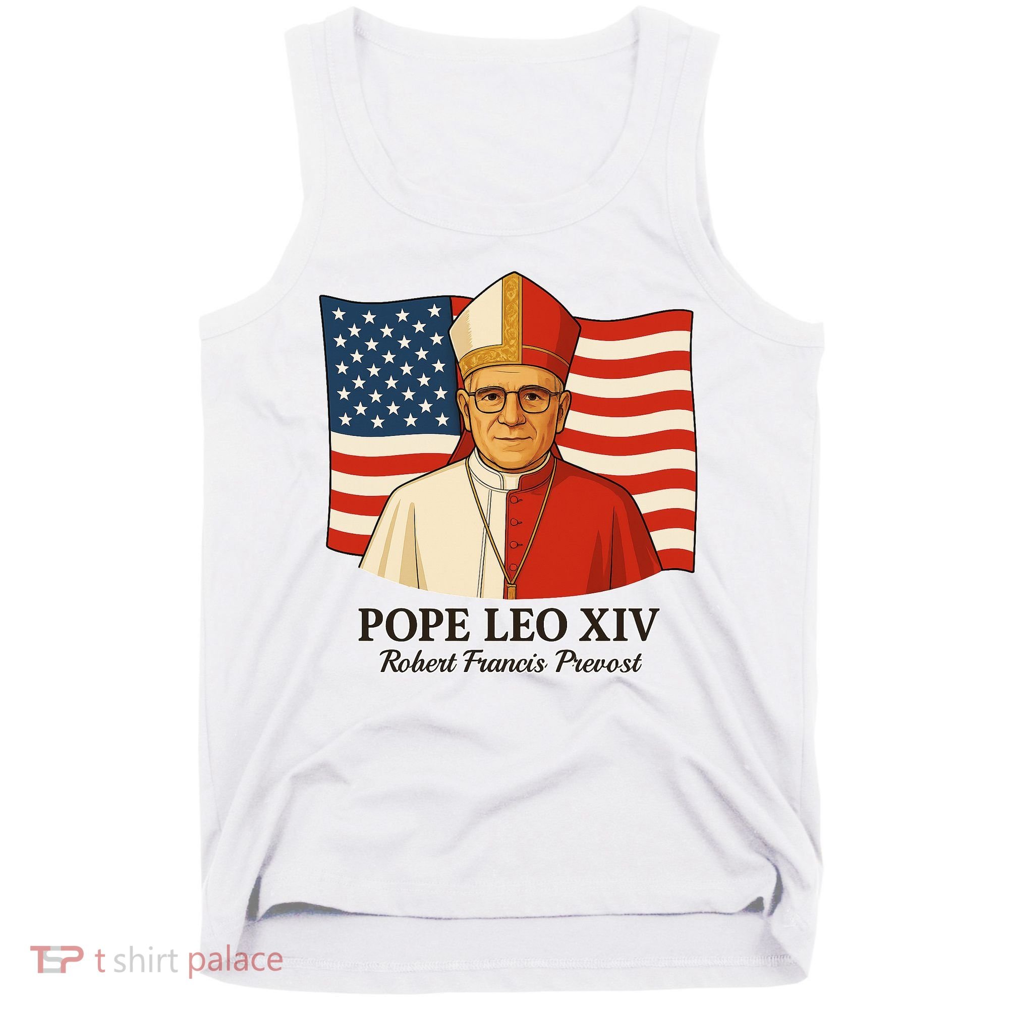 American Pope Leo XIV May 8th 2025 Robert Francis Prevost Tank Top