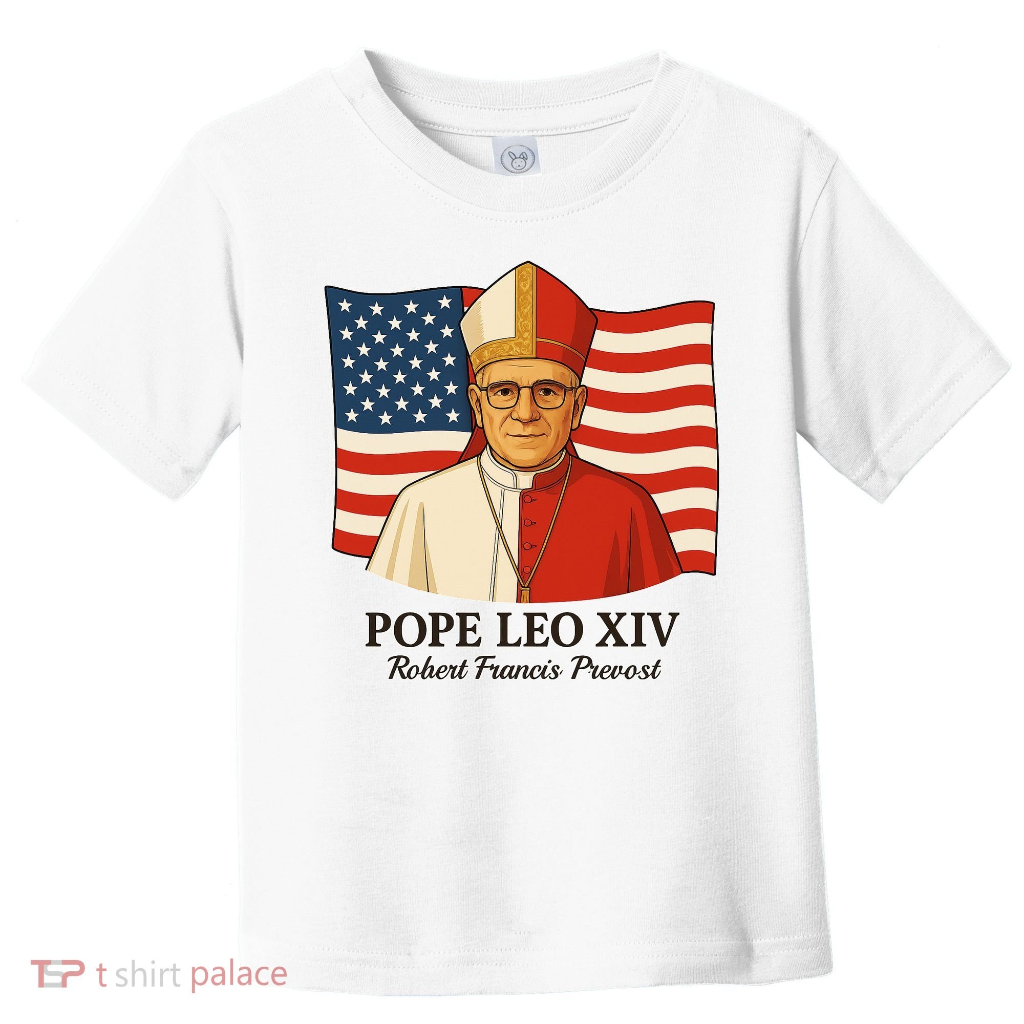 American Pope Leo XIV May 8th 2025 Robert Francis Prevost Toddler T-Shirt