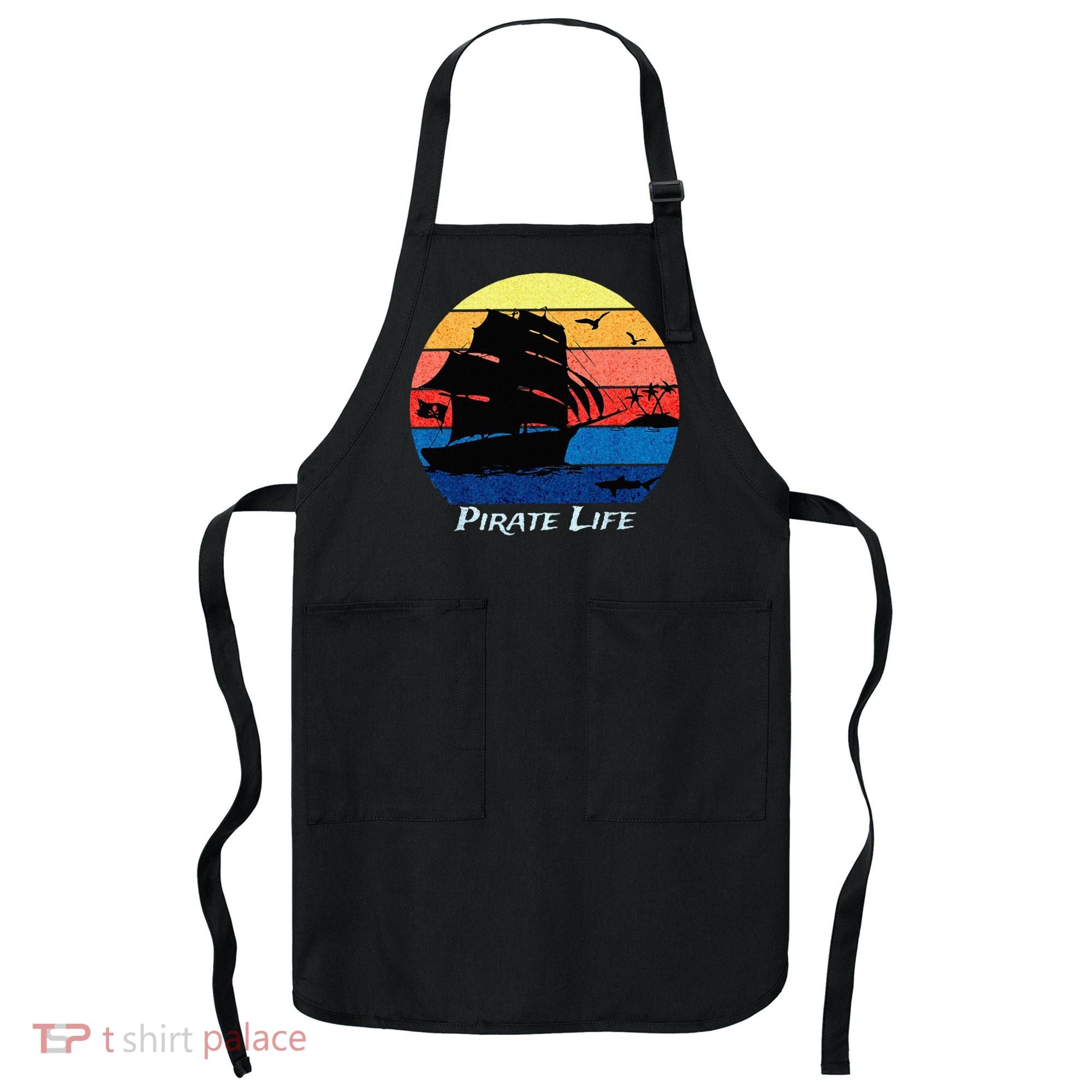 Arrgh Pirate Life Pirate Ship And Jolly Roger Flag Pirate Apron