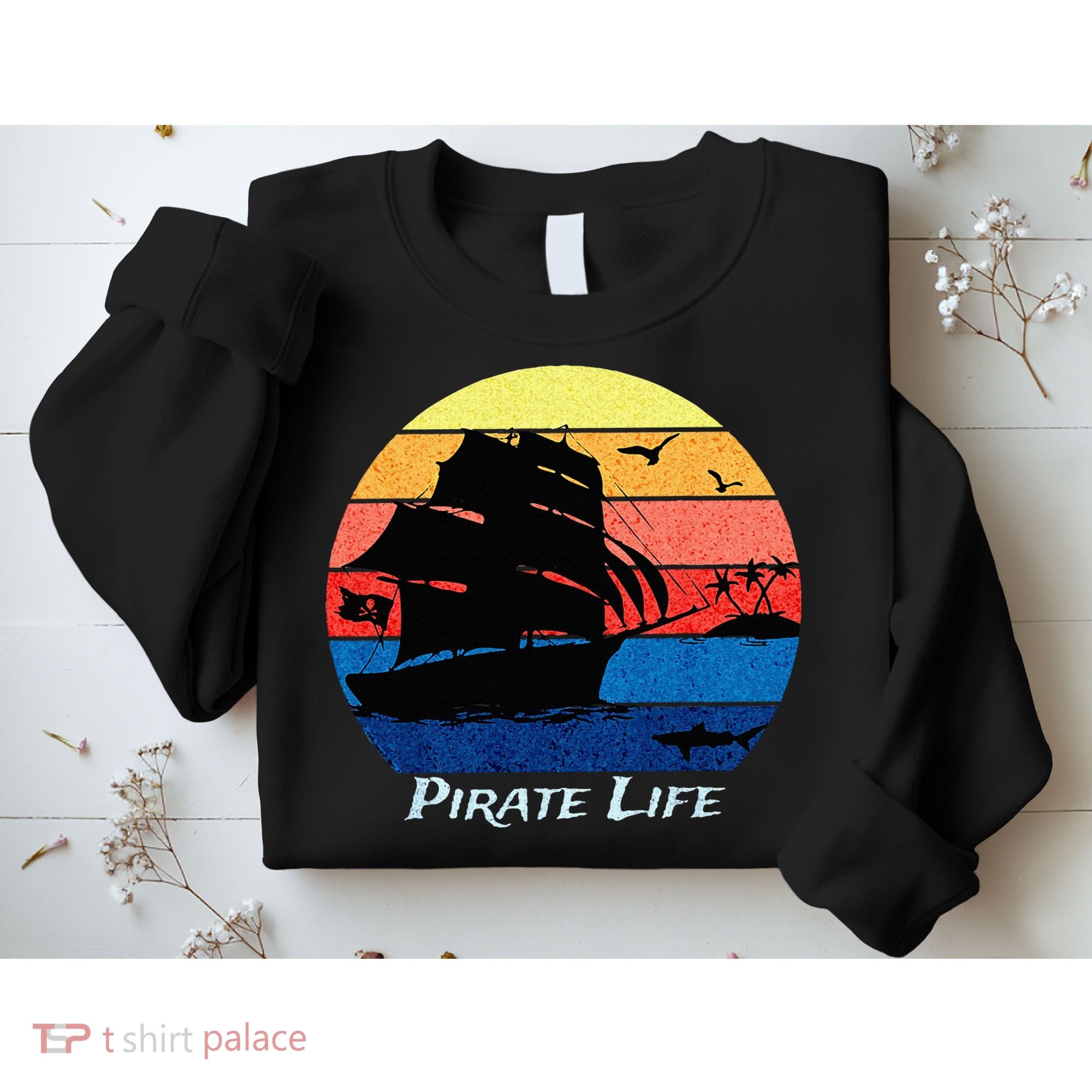 Arrgh Pirate Life Pirate Ship And Jolly Roger Flag Pirate Sweatshirt