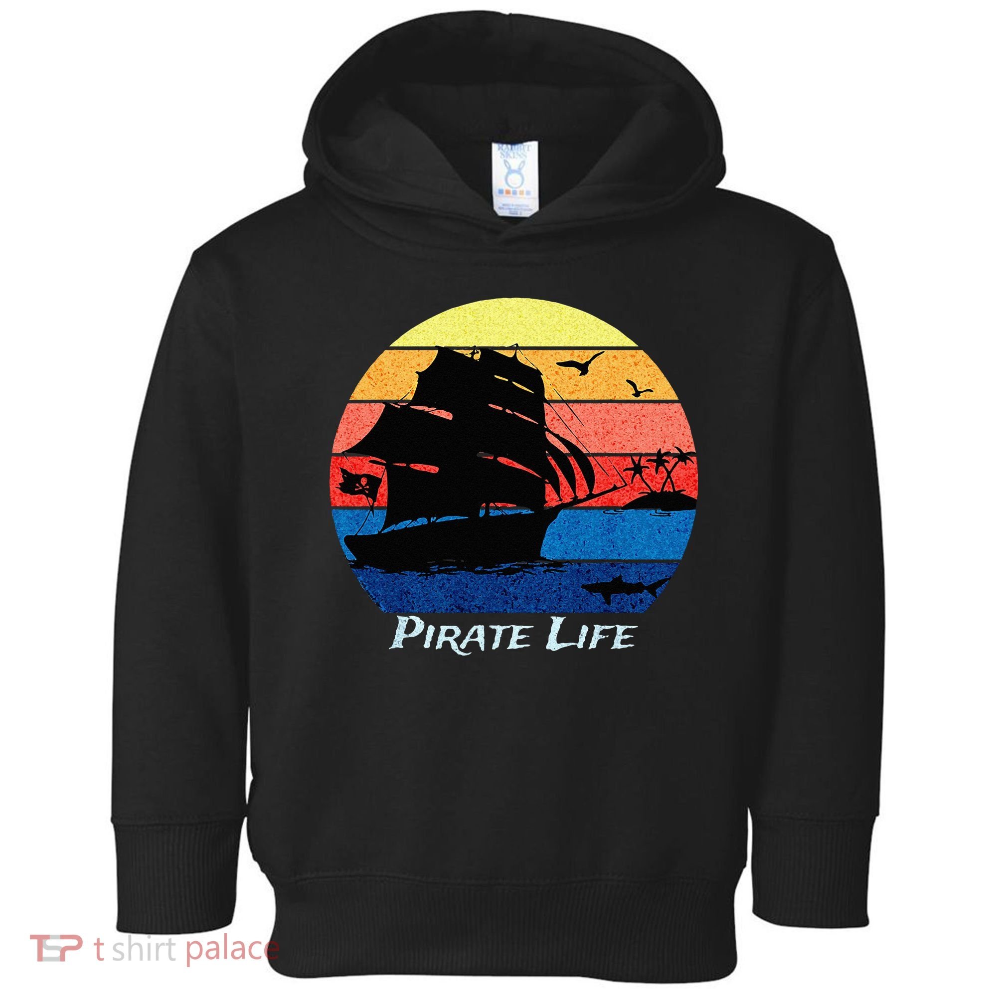 Arrgh Pirate Life Pirate Ship And Jolly Roger Flag Pirate Toddler Hoodie