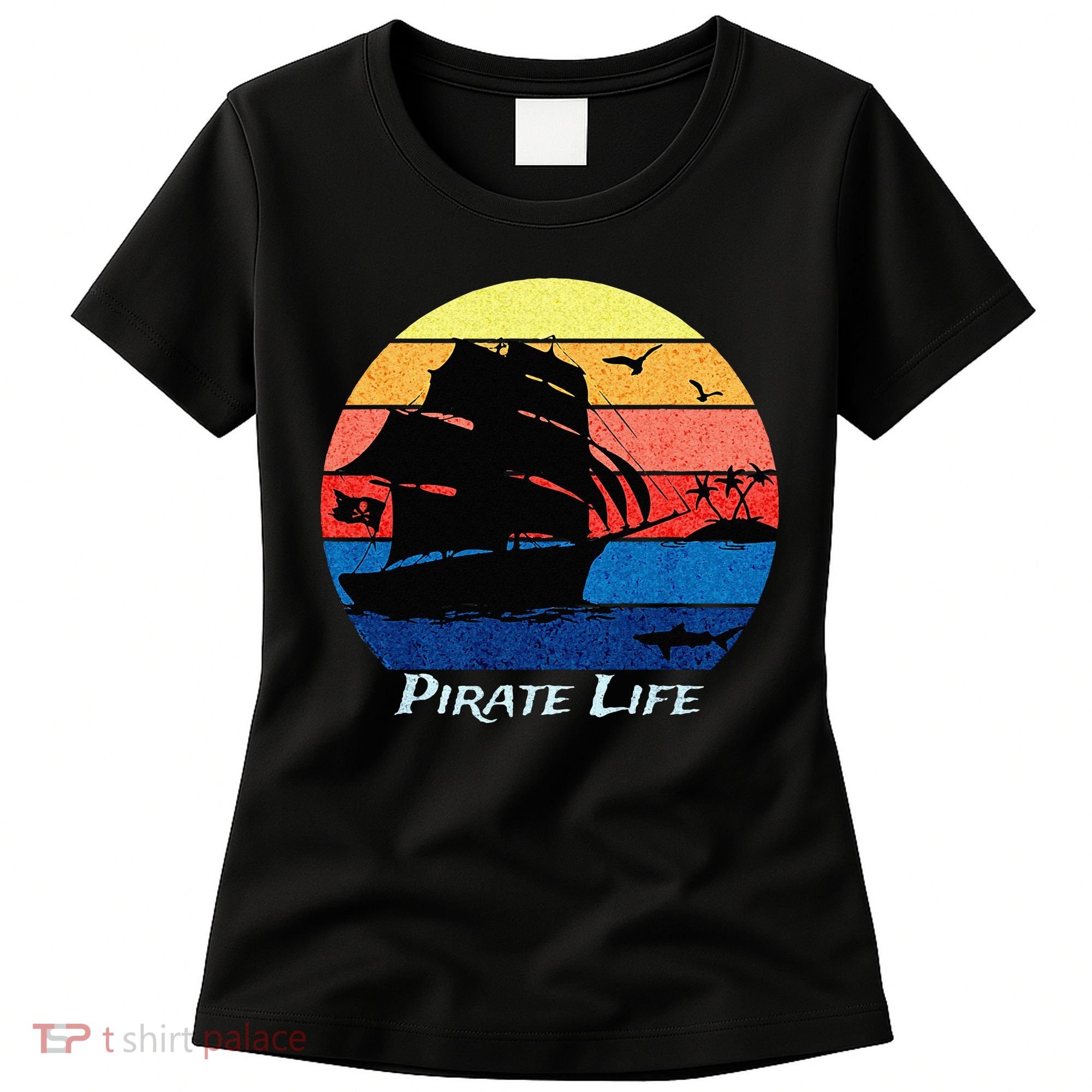Arrgh Pirate Life Pirate Ship And Jolly Roger Flag Pirate Women's T-Shirt