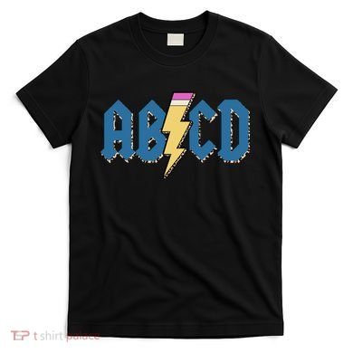 ABCD Pencil Lightning Rockn Roll Teacher Back To School T-Shirt