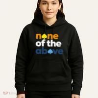 Aroace Pride Lgbtq Aro None Of The Above Aromantic Asexual Hoodie thumb 5