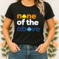 Aroace Pride Lgbtq Aro None Of The Above Aromantic Asexual Women's T-Shirt thumb 2