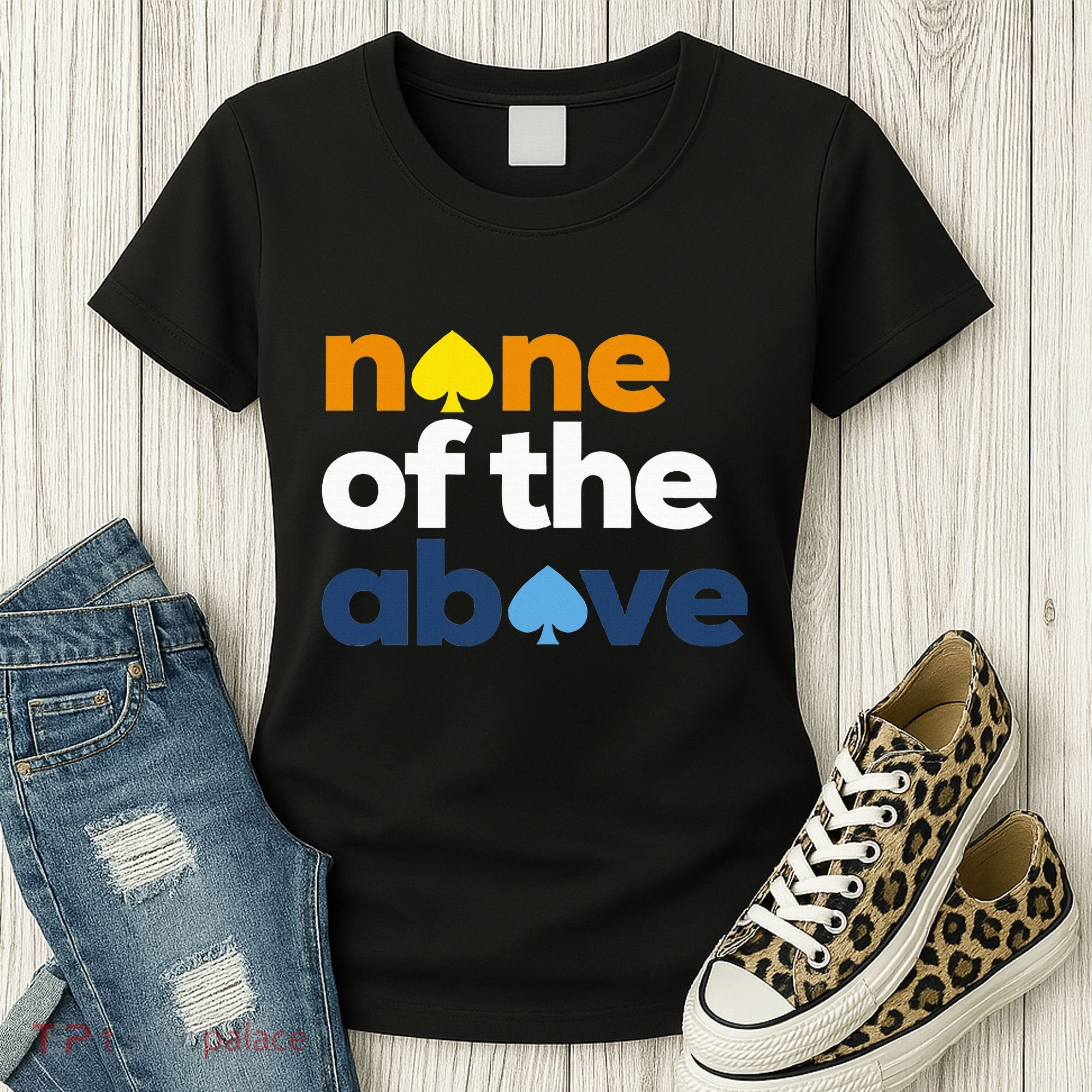 Aroace Pride Lgbtq Aro None Of The Above Aromantic Asexual Women's T-Shirt