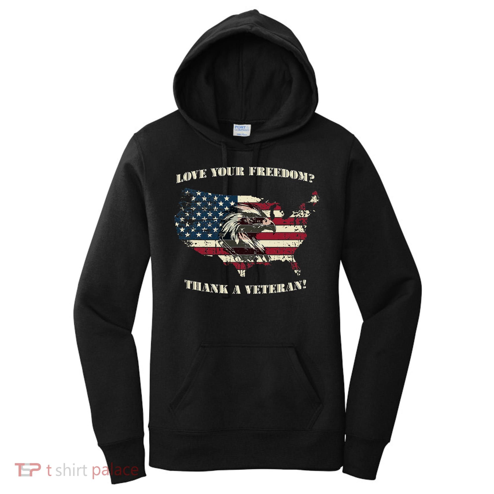American Patriotic Love your Freedom Thank a Veteran  Women's Hoodie