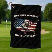 American Patriotic Love your Freedom Thank a Veteran  Golf Towel thumb 1