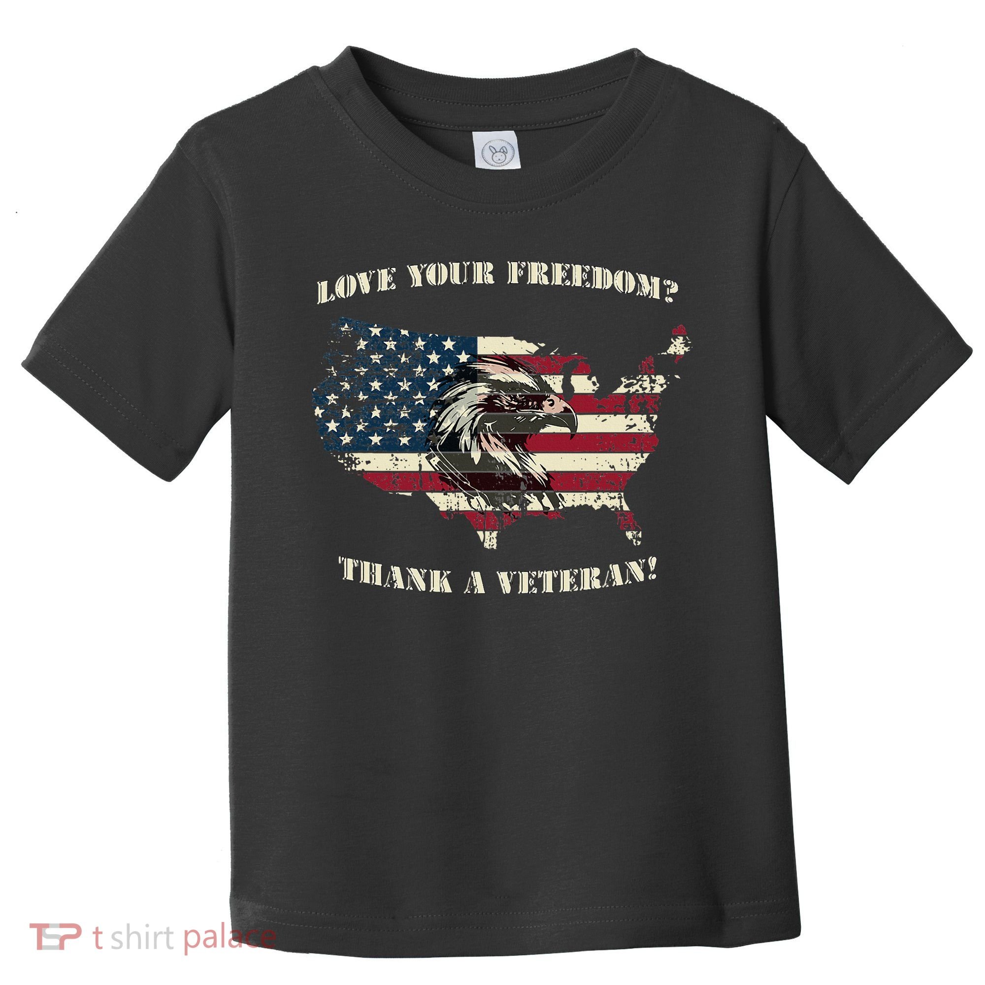American Patriotic Love your Freedom Thank a Veteran  Toddler T-Shirt