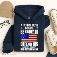A Patriot Must Always Be Ready To Defend His County Against His Government Hoodie thumb 4