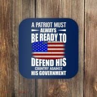 A Patriot Must Always Be Ready To Defend His County Against His Government Coaster thumb 0