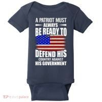 A Patriot Must Always Be Ready To Defend His County Against His Government Baby Bodysuit thumb 0