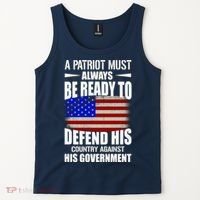 A Patriot Must Always Be Ready To Defend His County Against His Government Tank Top thumb 2