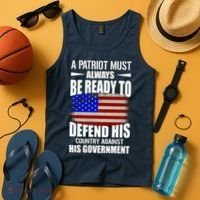 A Patriot Must Always Be Ready To Defend His County Against His Government Tank Top thumb 4