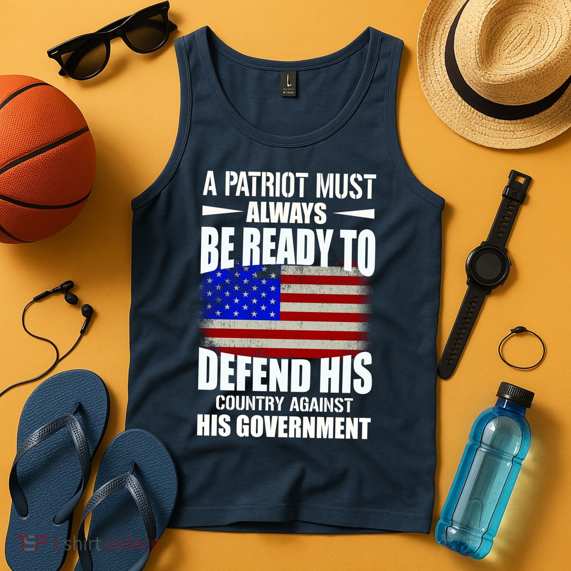A Patriot Must Always Be Ready To Defend His County Against His Government Tank Top