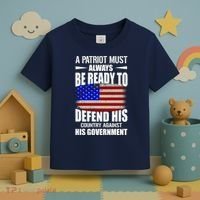 A Patriot Must Always Be Ready To Defend His County Against His Government Toddler T-Shirt thumb 3
