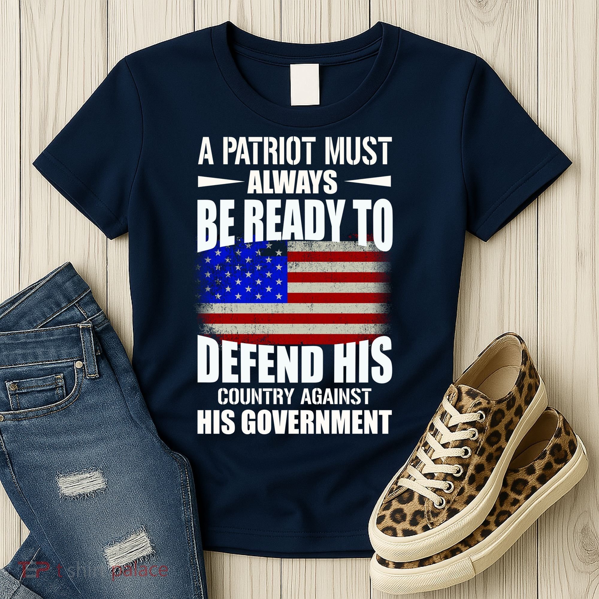 A Patriot Must Always Be Ready To Defend His County Against His Government Women's T-Shirt