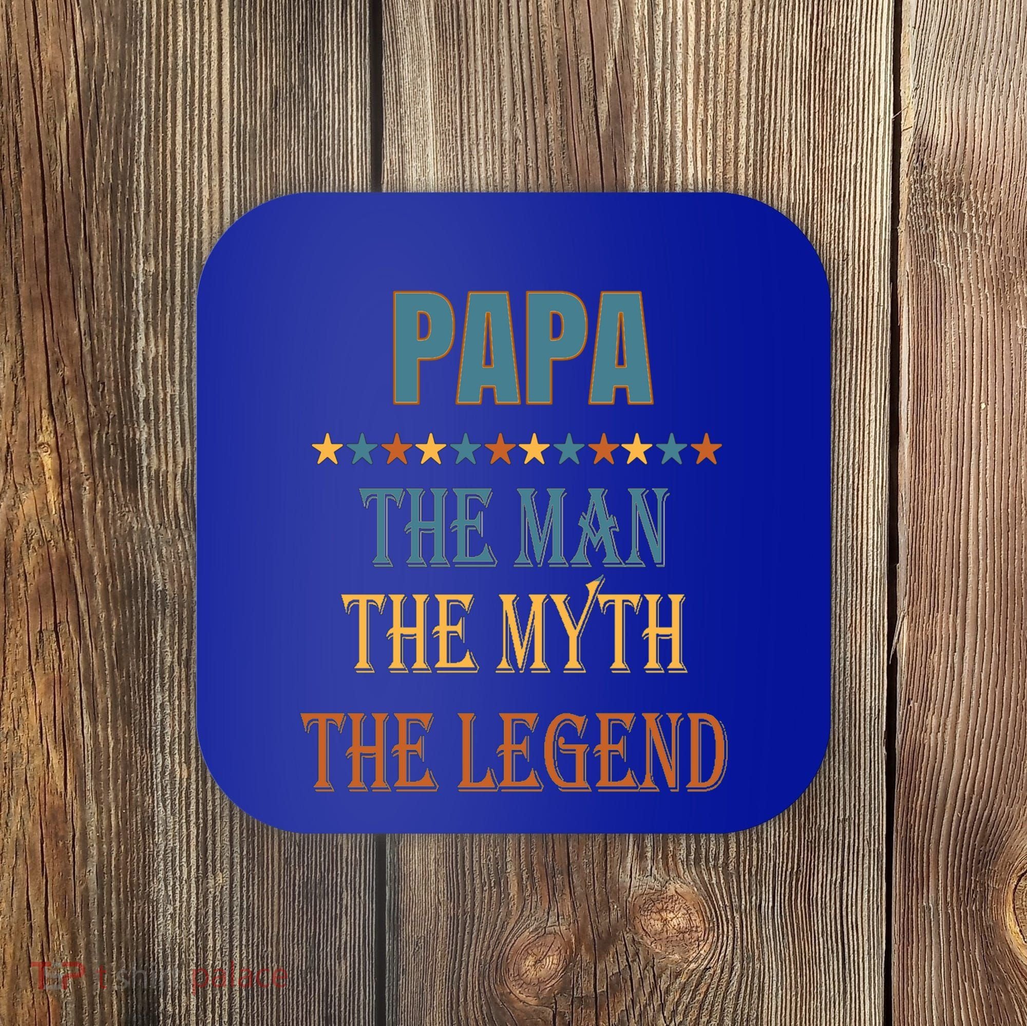 Affordable Papa Myth Legend Funny Gift For Grandparents Cute Gift Coaster