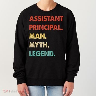 Assistant Principal Man Myth Legend Women's Sweatshirt