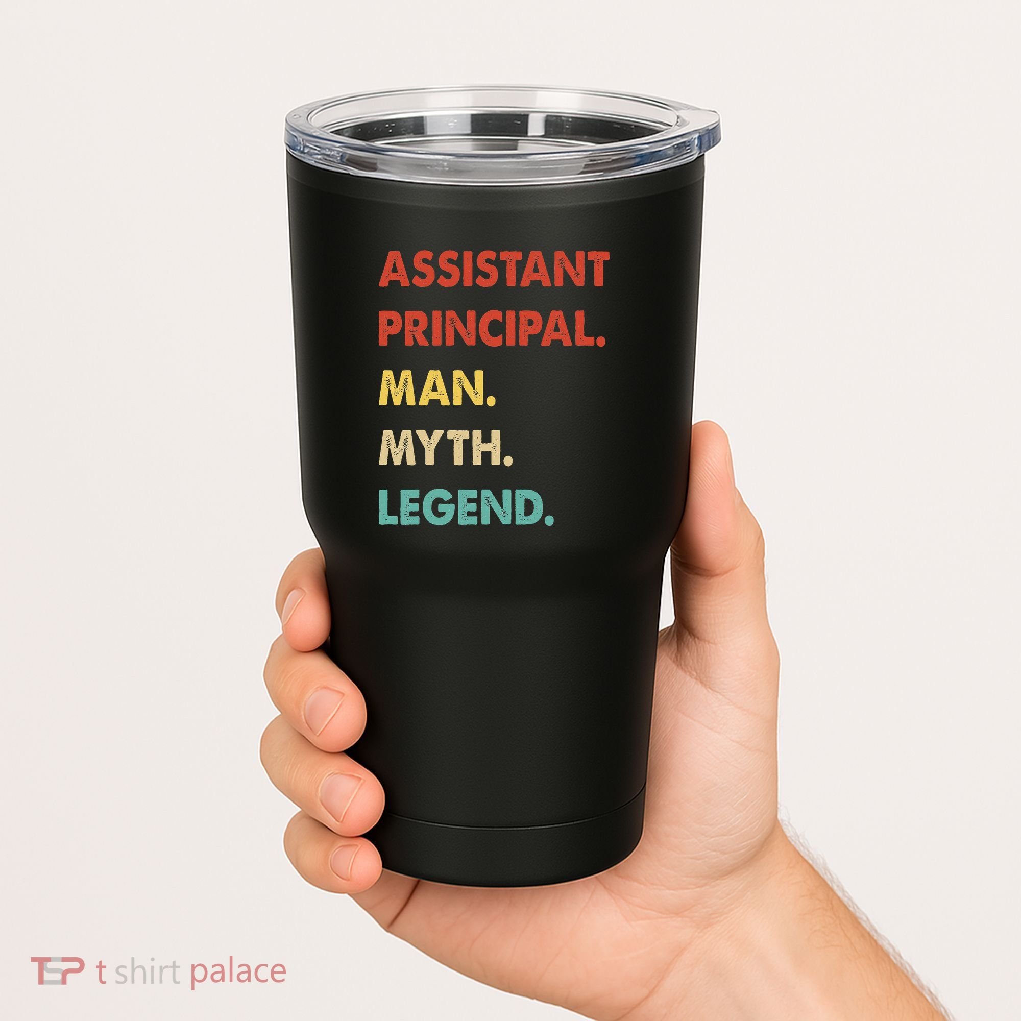 Assistant Principal Man Myth Legend Tumbler
