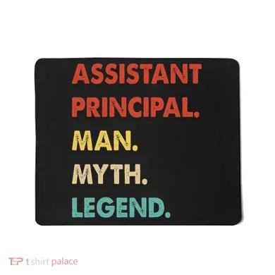 Assistant Principal Man Myth Legend Mousepad