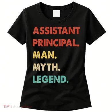Assistant Principal Man Myth Legend Women's T-Shirt