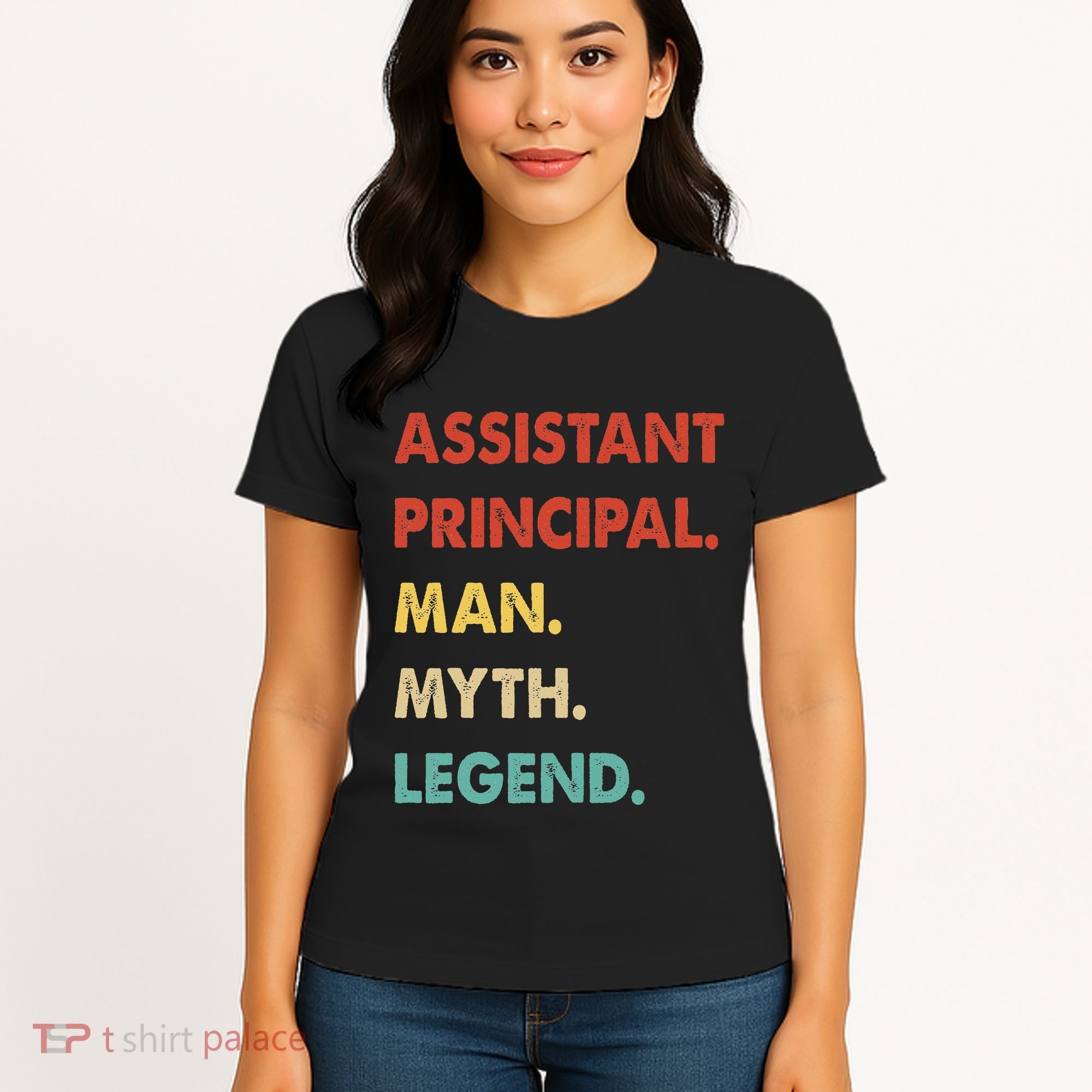 Assistant Principal Man Myth Legend Women's T-Shirt