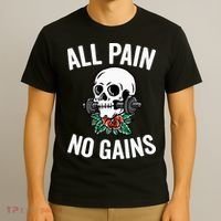 All Pain No Gains Gym Fitness Workout Bodybuilding T-Shirt thumb 3