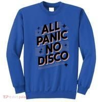 All Panic No Disco Funny Retro Quote Sweatshirt thumb 0