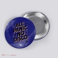 All Panic No Disco Funny Retro Quote Button thumb 0