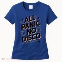 All Panic No Disco Funny Retro Quote Women's T-Shirt thumb 0