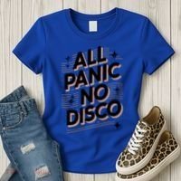 All Panic No Disco Funny Retro Quote Women's T-Shirt thumb 3