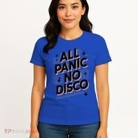 All Panic No Disco Funny Retro Quote Women's T-Shirt thumb 4