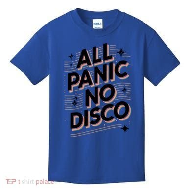 All Panic No Disco Funny Retro Quote Kids T-Shirt