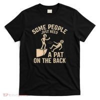 A Pat on the Back - Perfect for Father's Day Gifts T-Shirt thumb 0