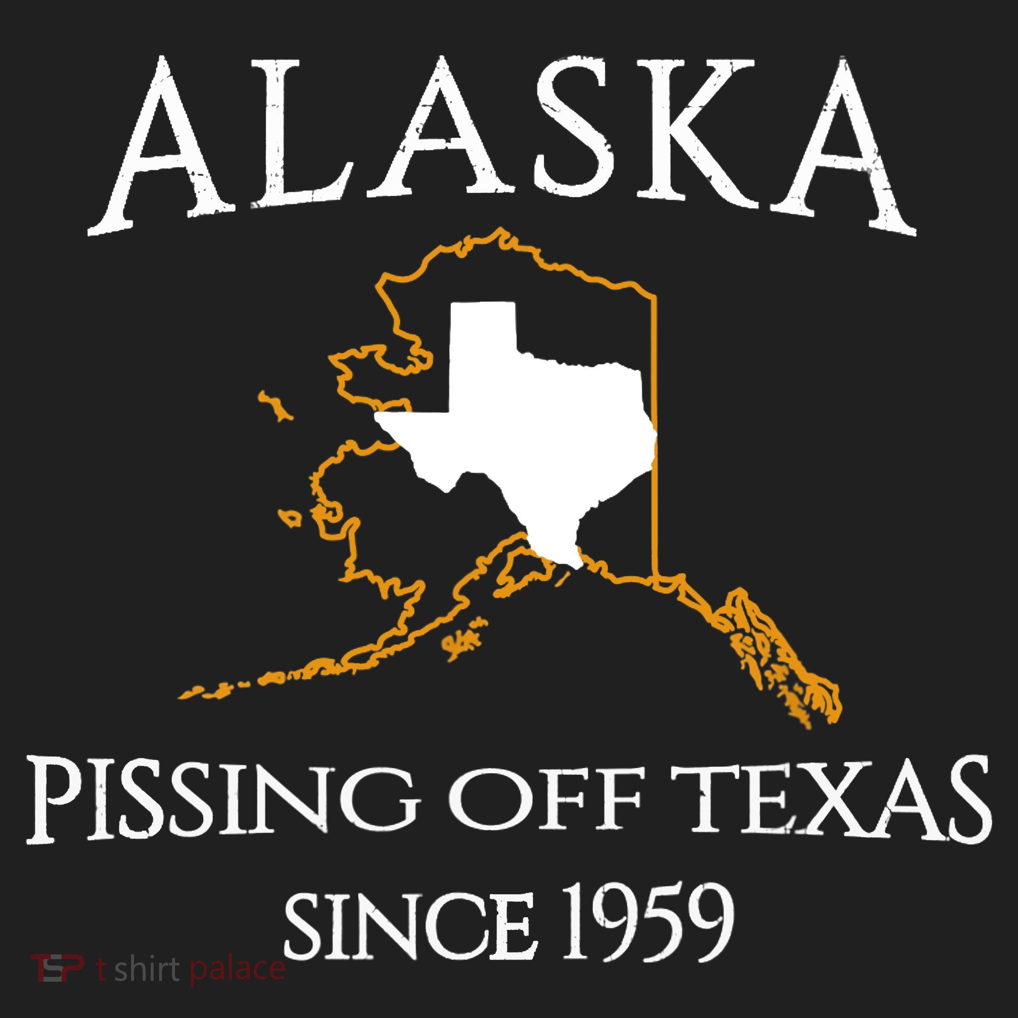 Alaska Pissing Off Texas Since 1959 Size State Tumbler